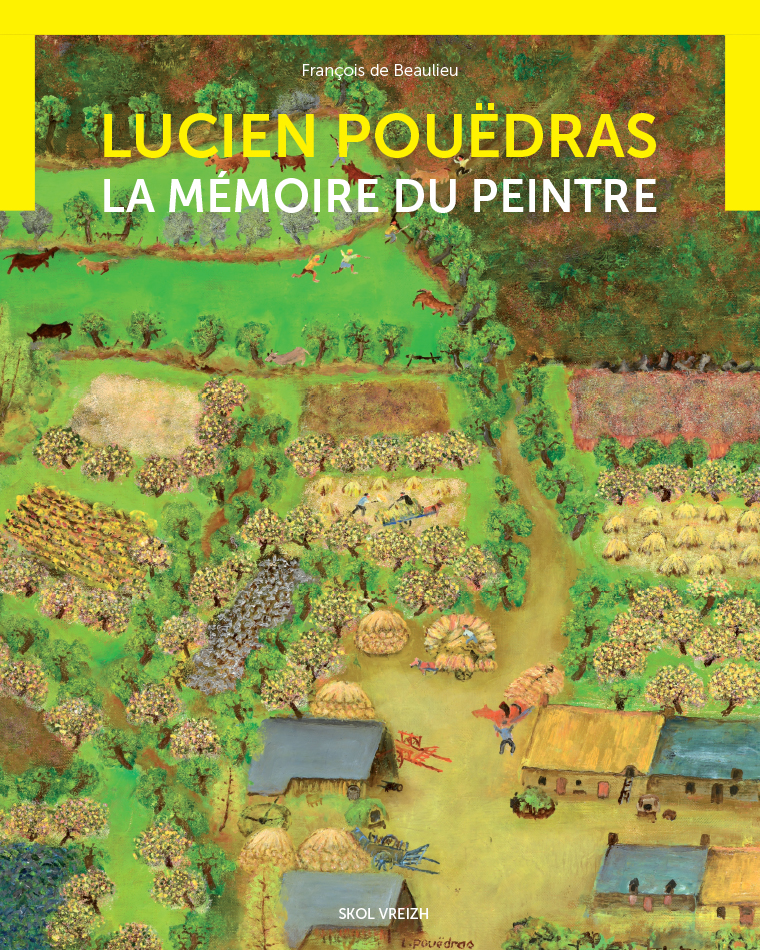 Lucien Pouëdras La mémoire du peintre   