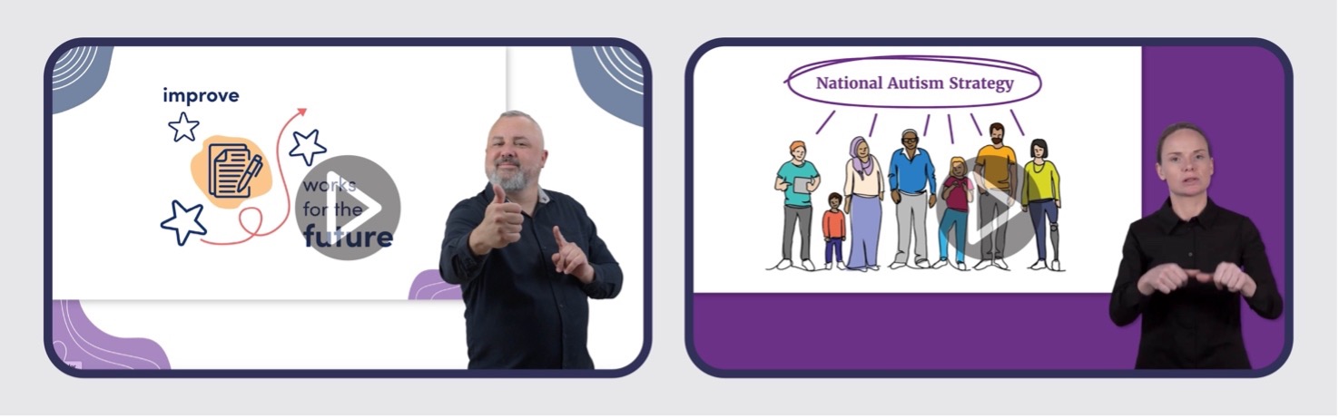 An Auslan interpreter stands beside an illustrated video with the words “improve” and “works for the future.” Another Auslan interpreter appears beside an illustration of a diverse group of people under the heading “National Autism Strategy.”