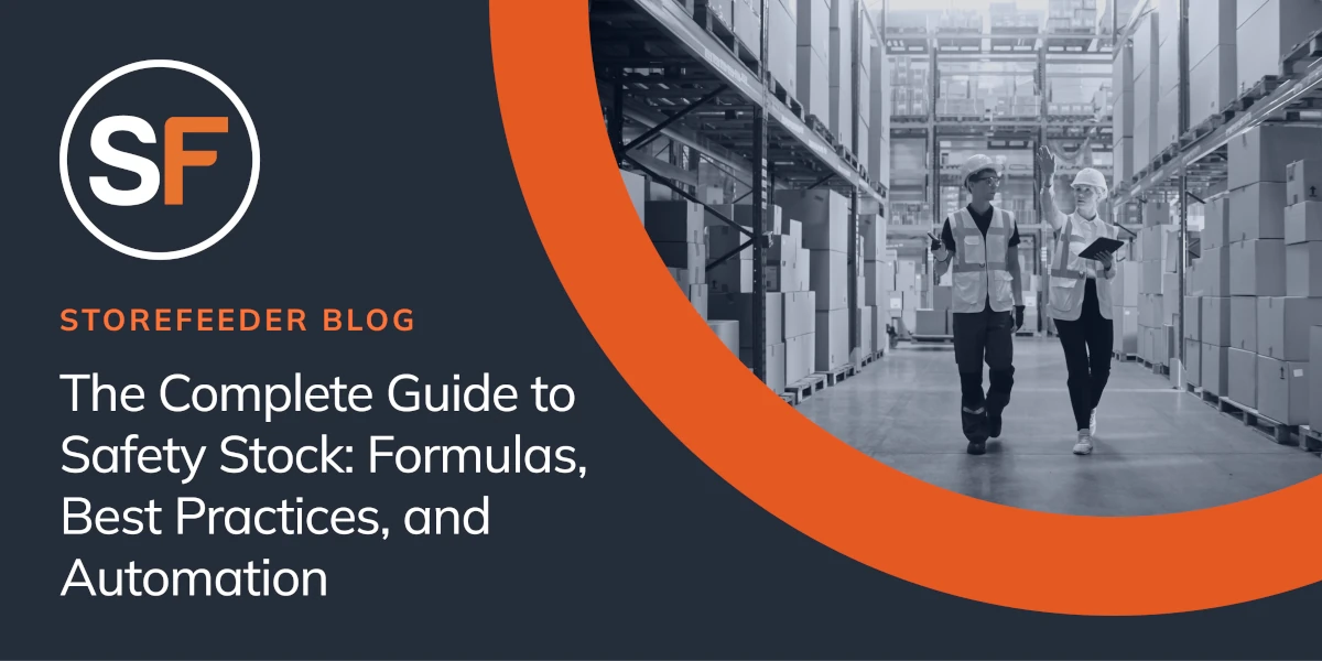 The Complete Guide to Safety Stock: Formulas, Best Practices, and Automation