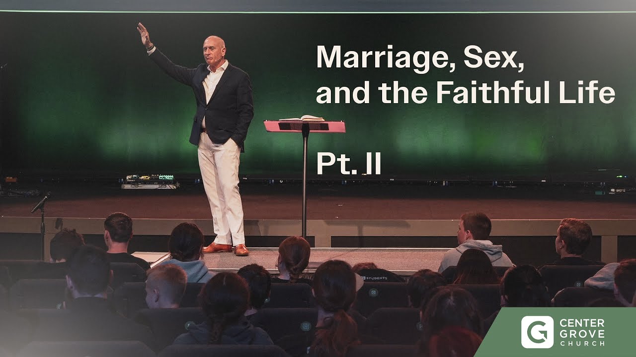 Marriage, Sex, and the Faithful Life Pt. II