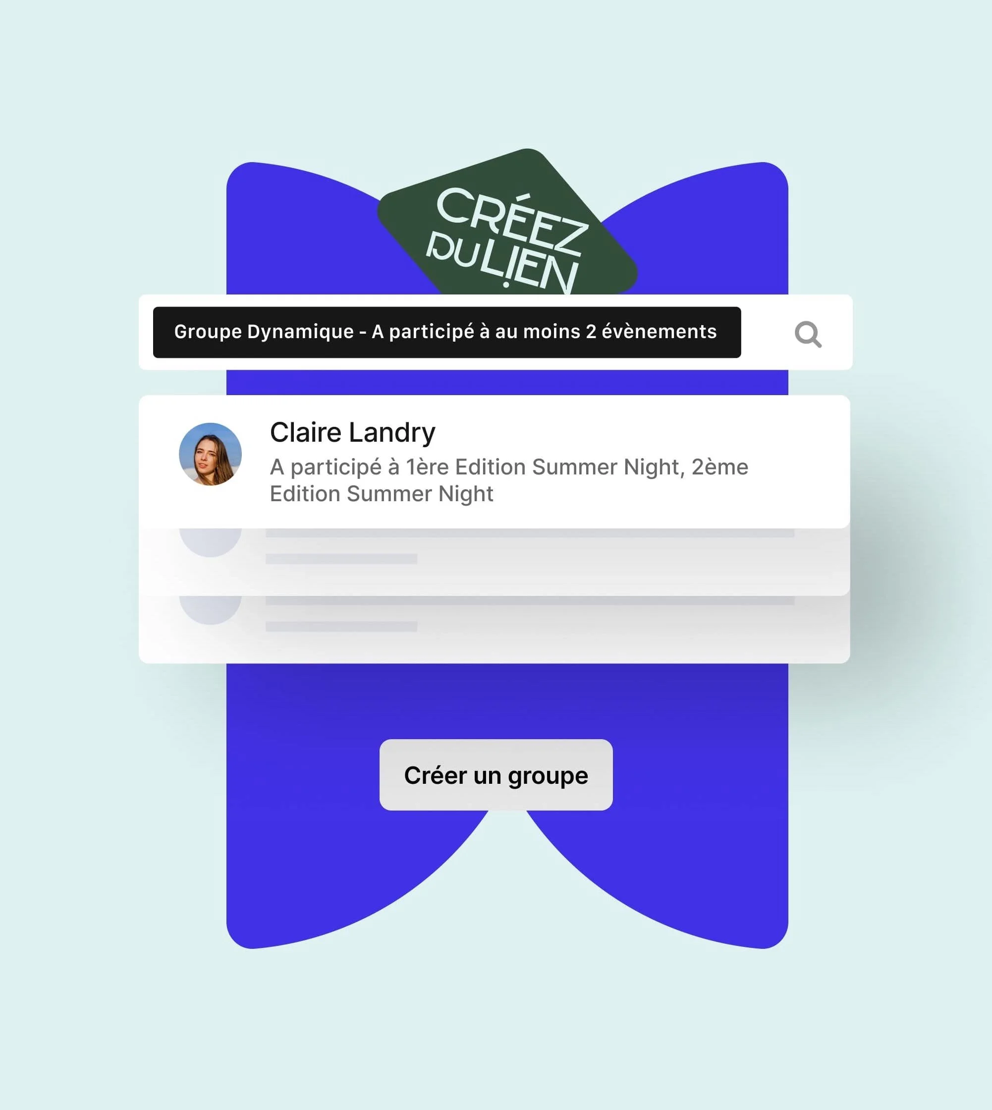 Interface stylisée avec un grand nœud bleu, texte 'Créez du lien', recherche montrant 'Groupe Dynamique - A participé à au moins 2 événements', et profil de Claire Landry ayant participé à la 1ère et 2ème Edition Summer Night, bouton 'Créer un groupe'.