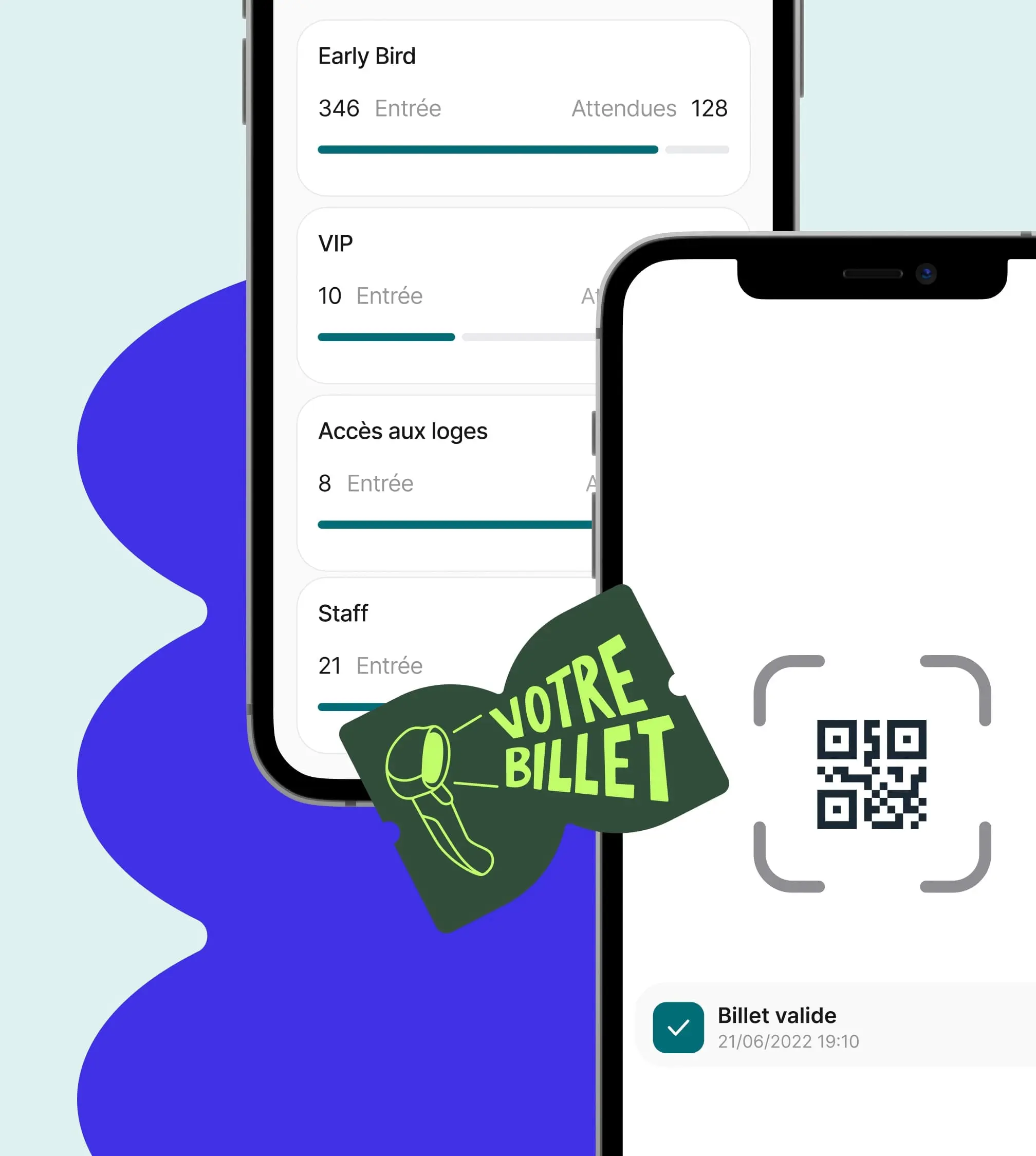 Deux téléphones montrant la gestion des entrées d’un événement et la validation d’un billet via un code QR avec la mention 'Votre billet'.