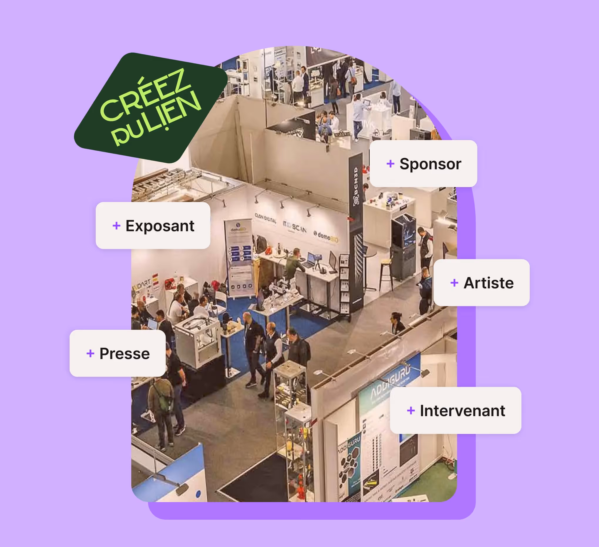 Vue aérienne d'un salon professionnel avec des stands et visiteurs, catégories : exposant, sponsor, artiste.