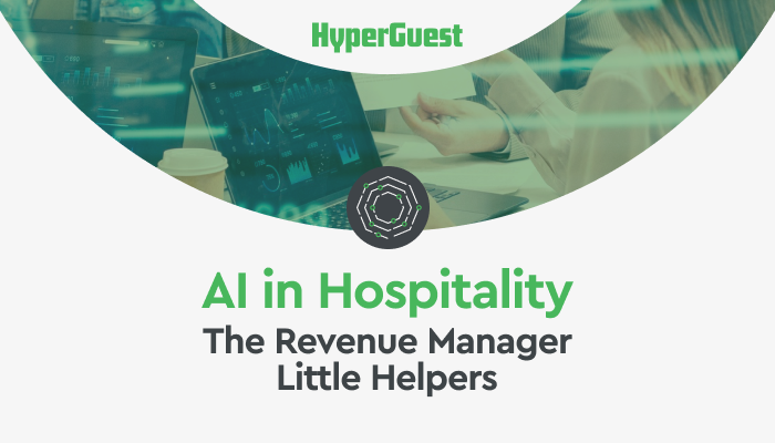AI in Hospitality: The Revenue Manager Little Helpers 
