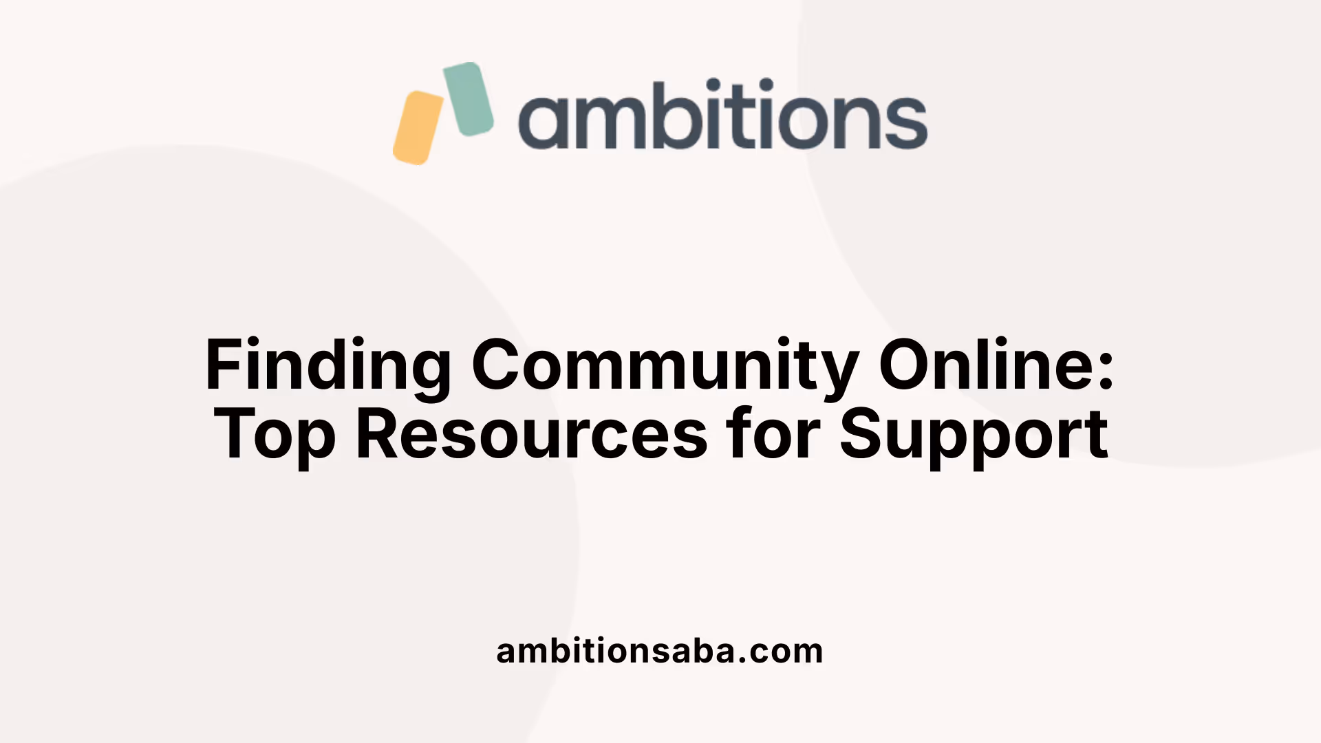 Finding Community Online: Top Resources for Support