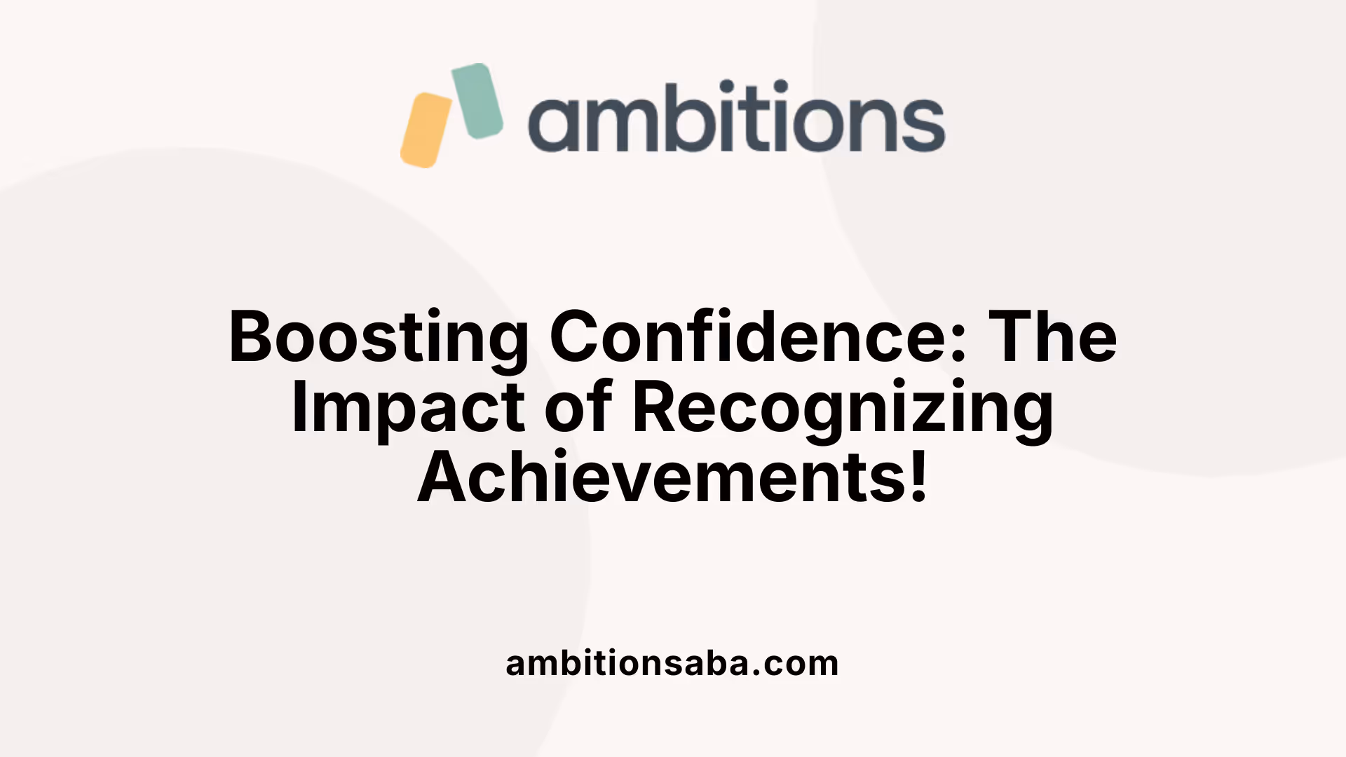 Boosting Confidence: The Impact of Recognizing Achievements!