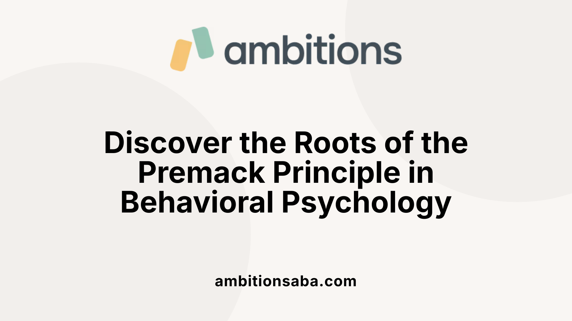 Discover the Roots of the Premack Principle in Behavioral Psychology