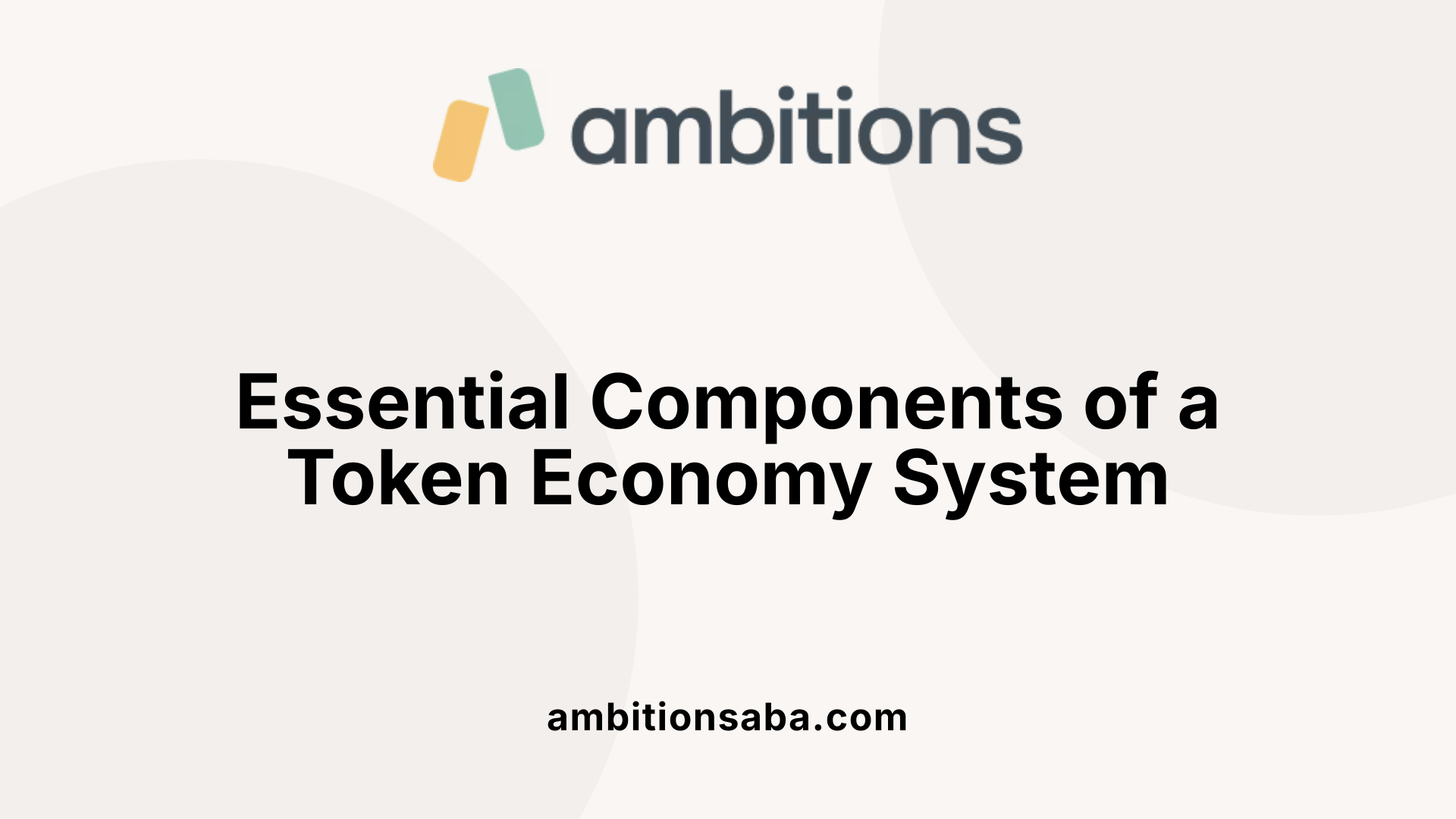 Essential Components of a Token Economy System