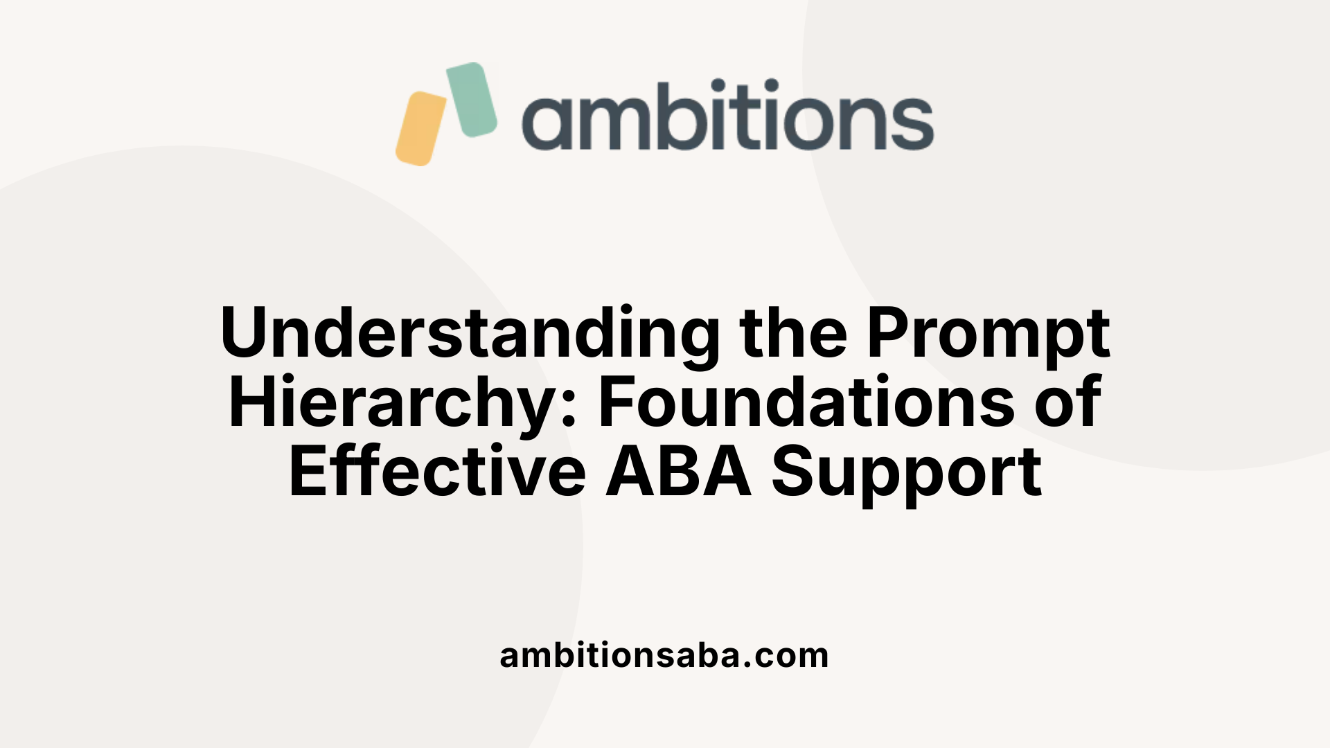 Understanding the Prompt Hierarchy: Foundations of Effective ABA Support