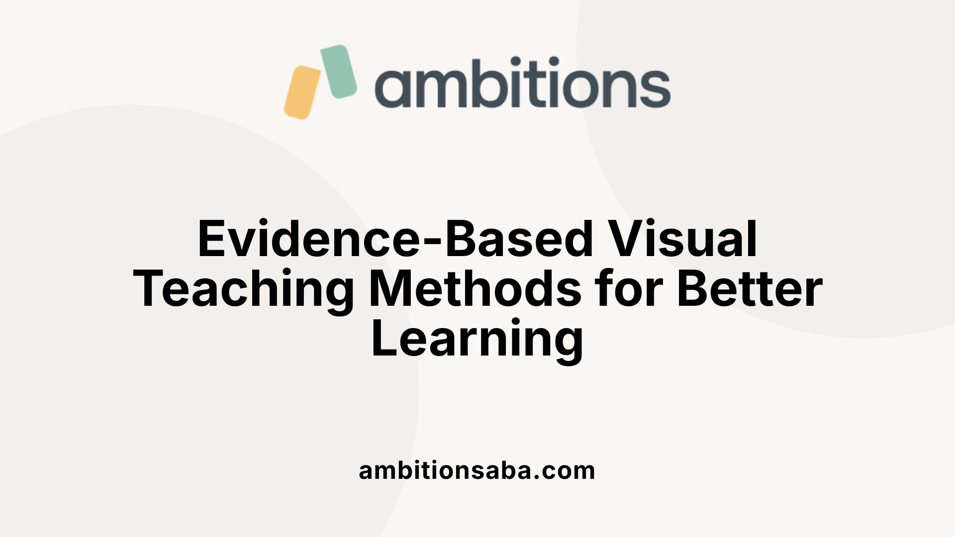 Evidence-Based Visual Teaching Methods for Better Learning