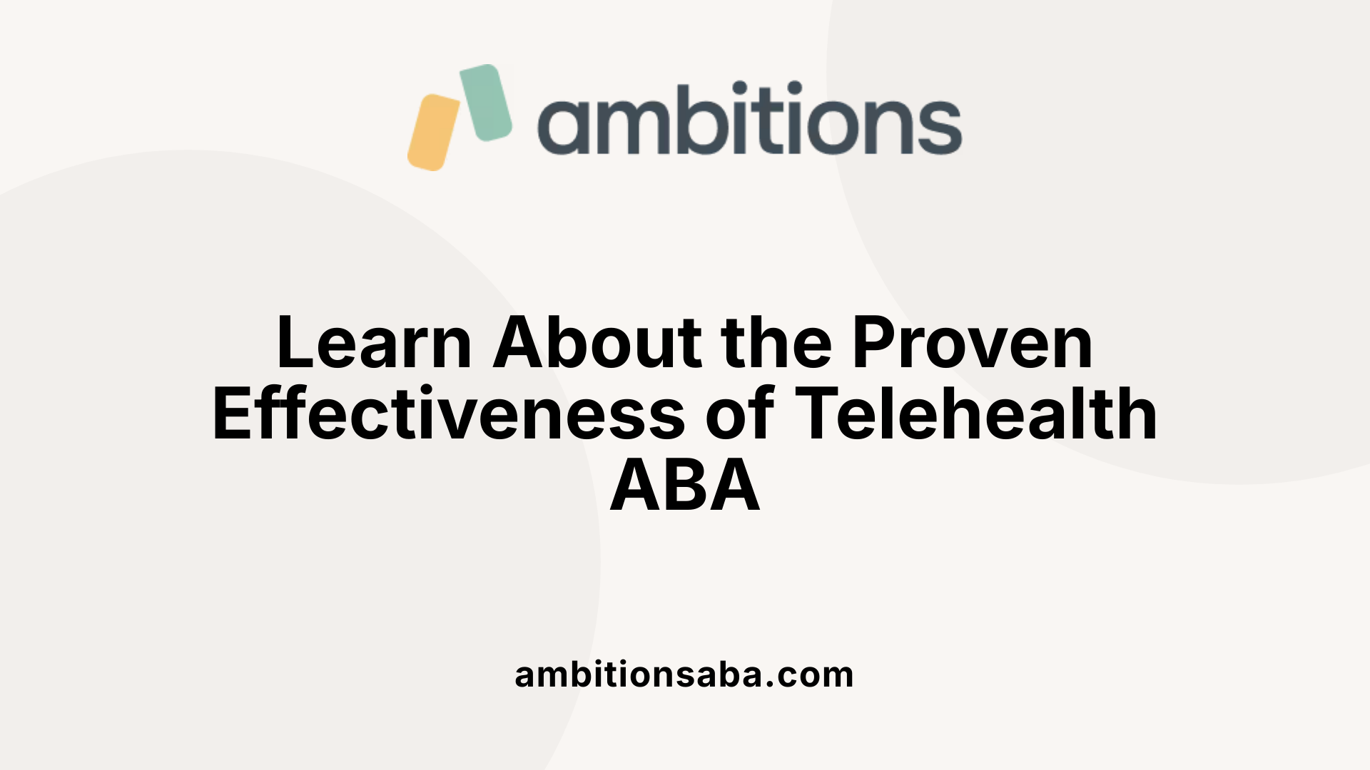 Learn About the Proven Effectiveness of Telehealth ABA