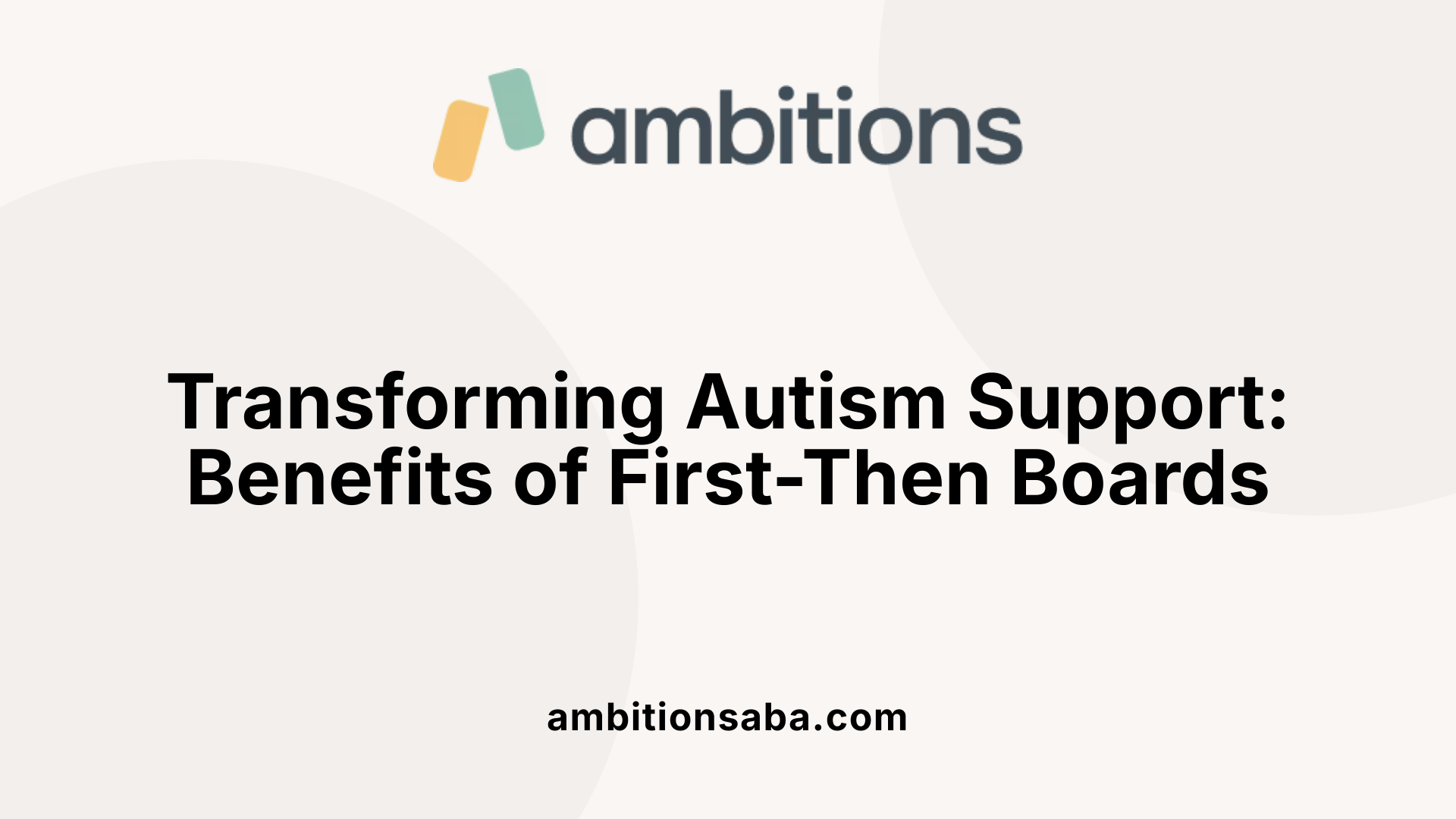 Transforming Autism Support: Benefits of First-Then Boards