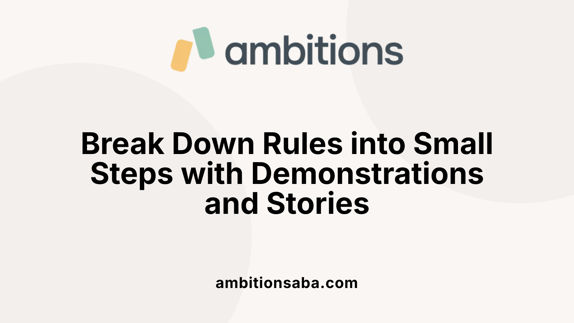 Break Down Rules into Small Steps with Demonstrations and Stories