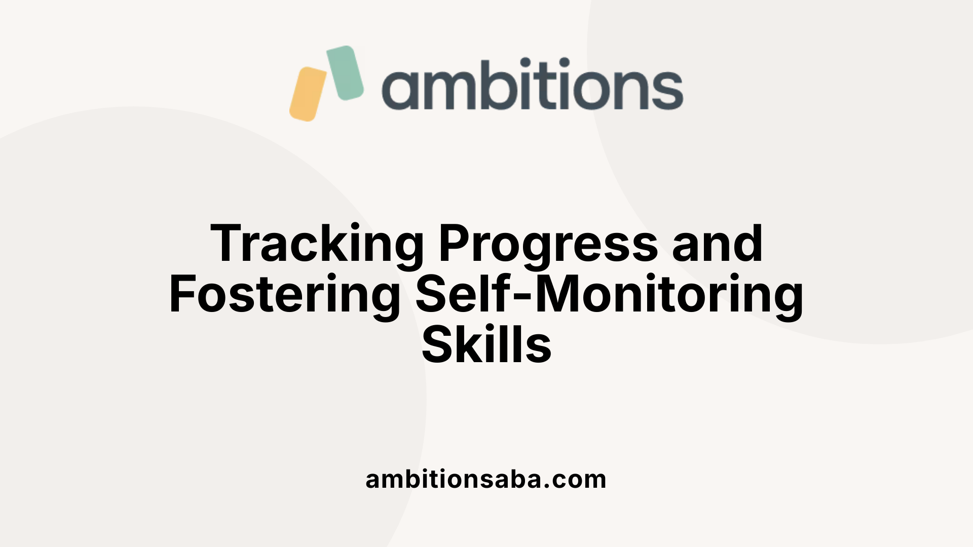 Tracking Progress and Fostering Self-Monitoring Skills