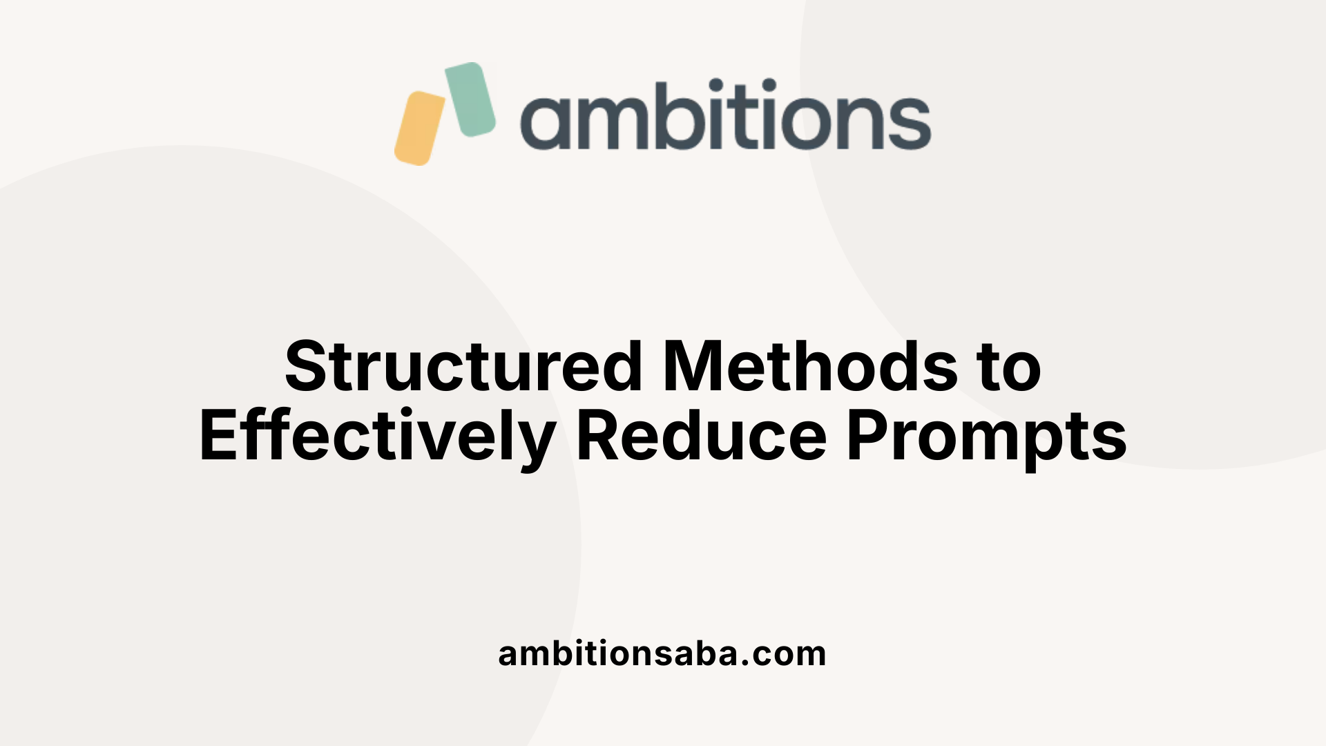 Structured Methods to Effectively Reduce Prompts