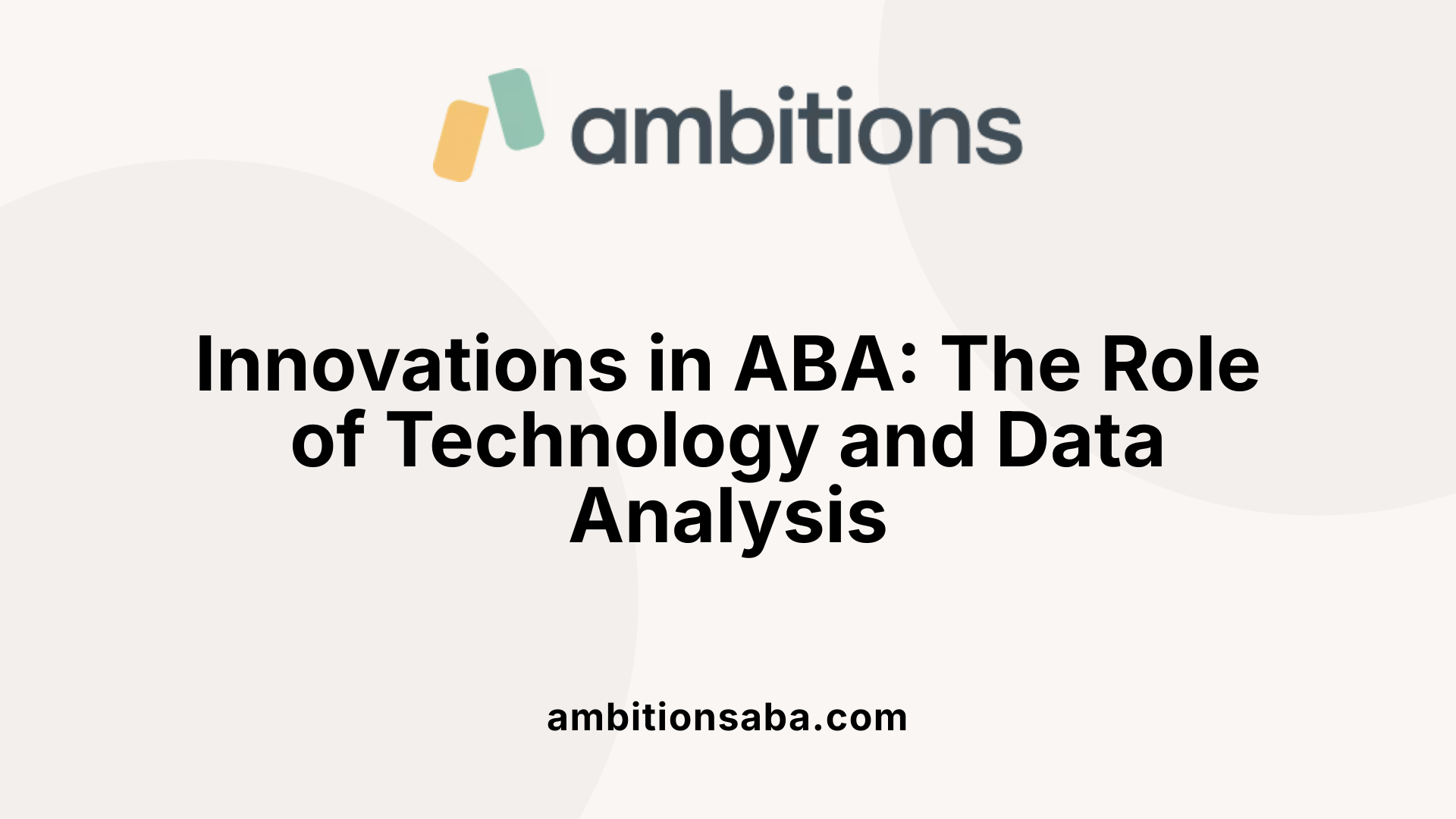Innovations in ABA: The Role of Technology and Data Analysis