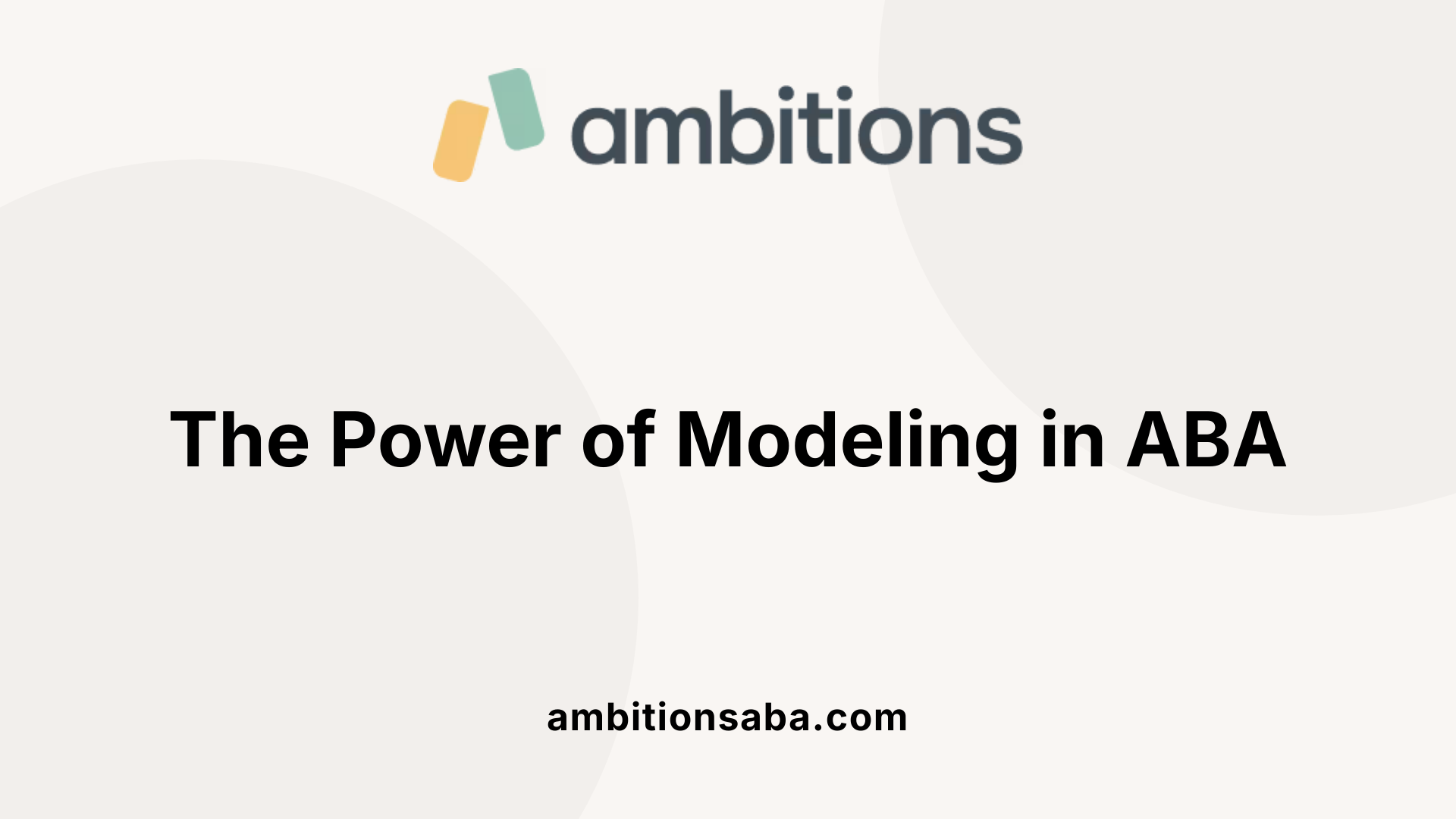 The Power of Modeling in ABA