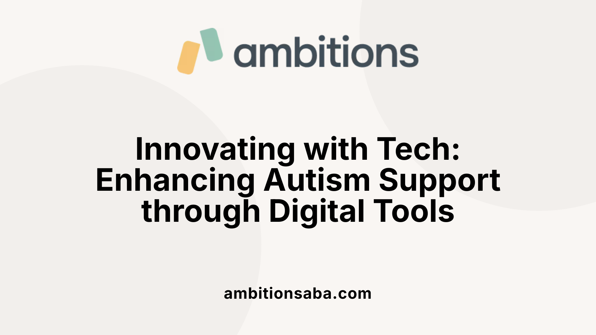 Innovating with Tech: Enhancing Autism Support through Digital Tools