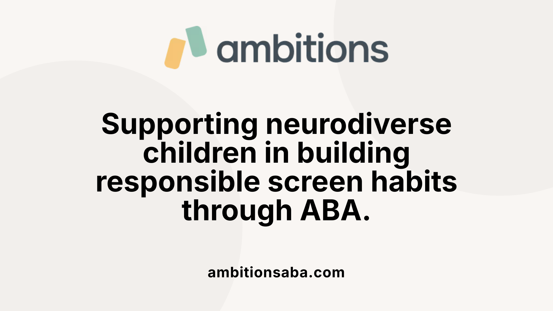 Supporting neurodiverse children in building responsible screen habits through ABA.
