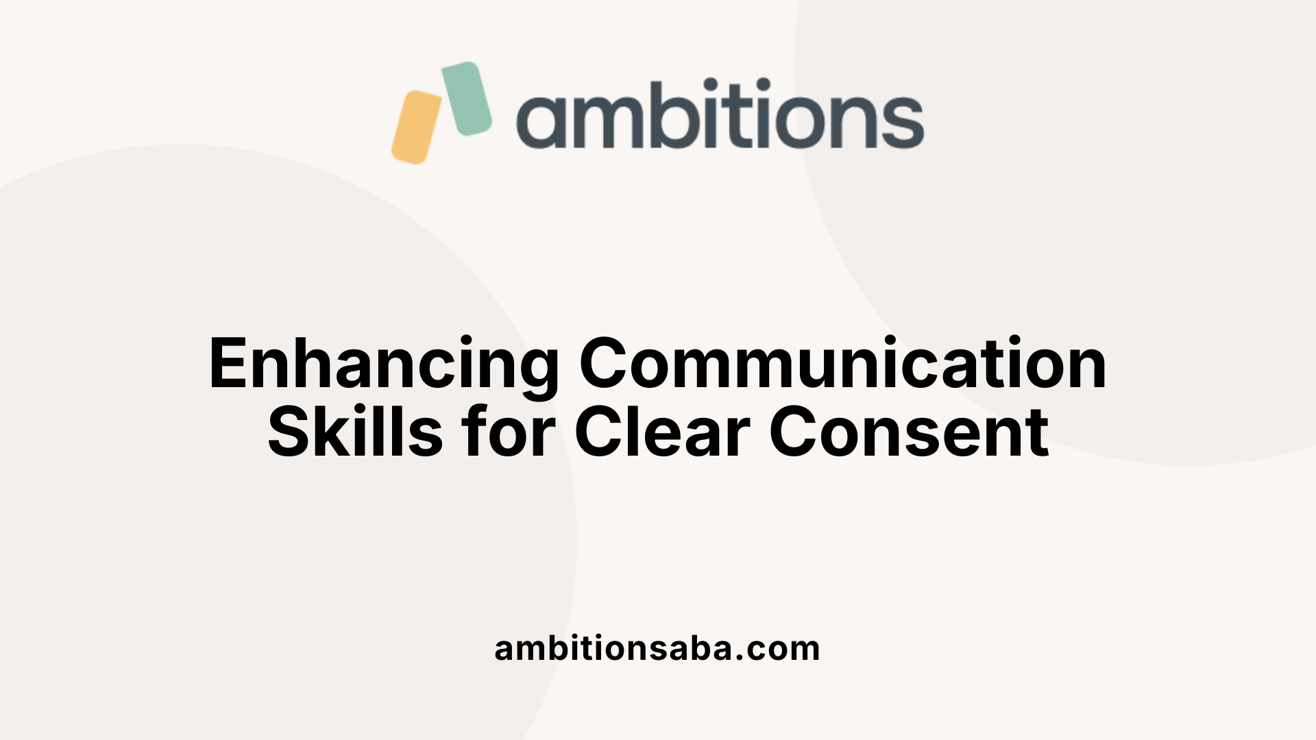 Enhancing Communication Skills for Clear Consent