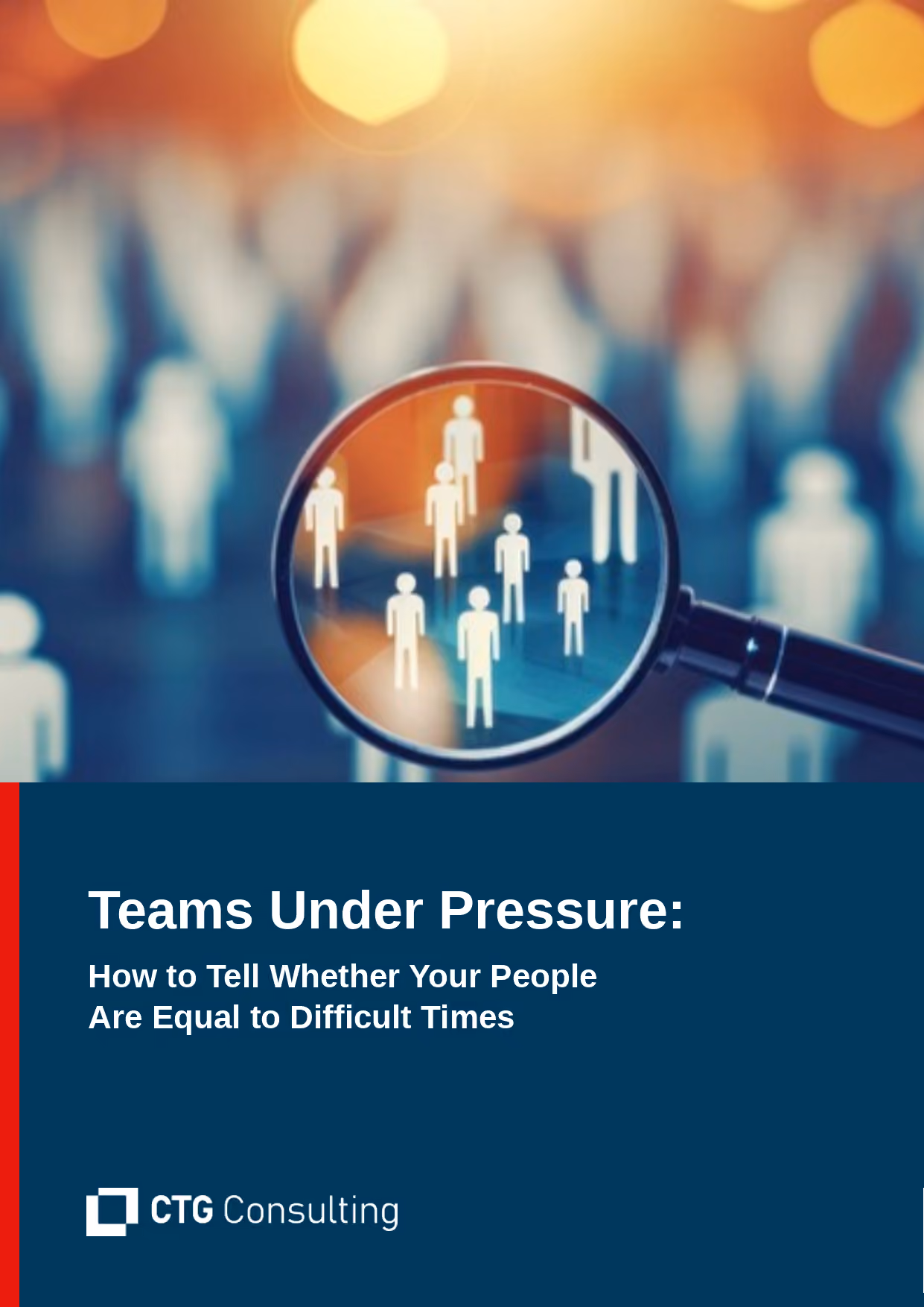 Teams Under Pressure: How to Tell Whether Your People Are Equal to Difficult Times