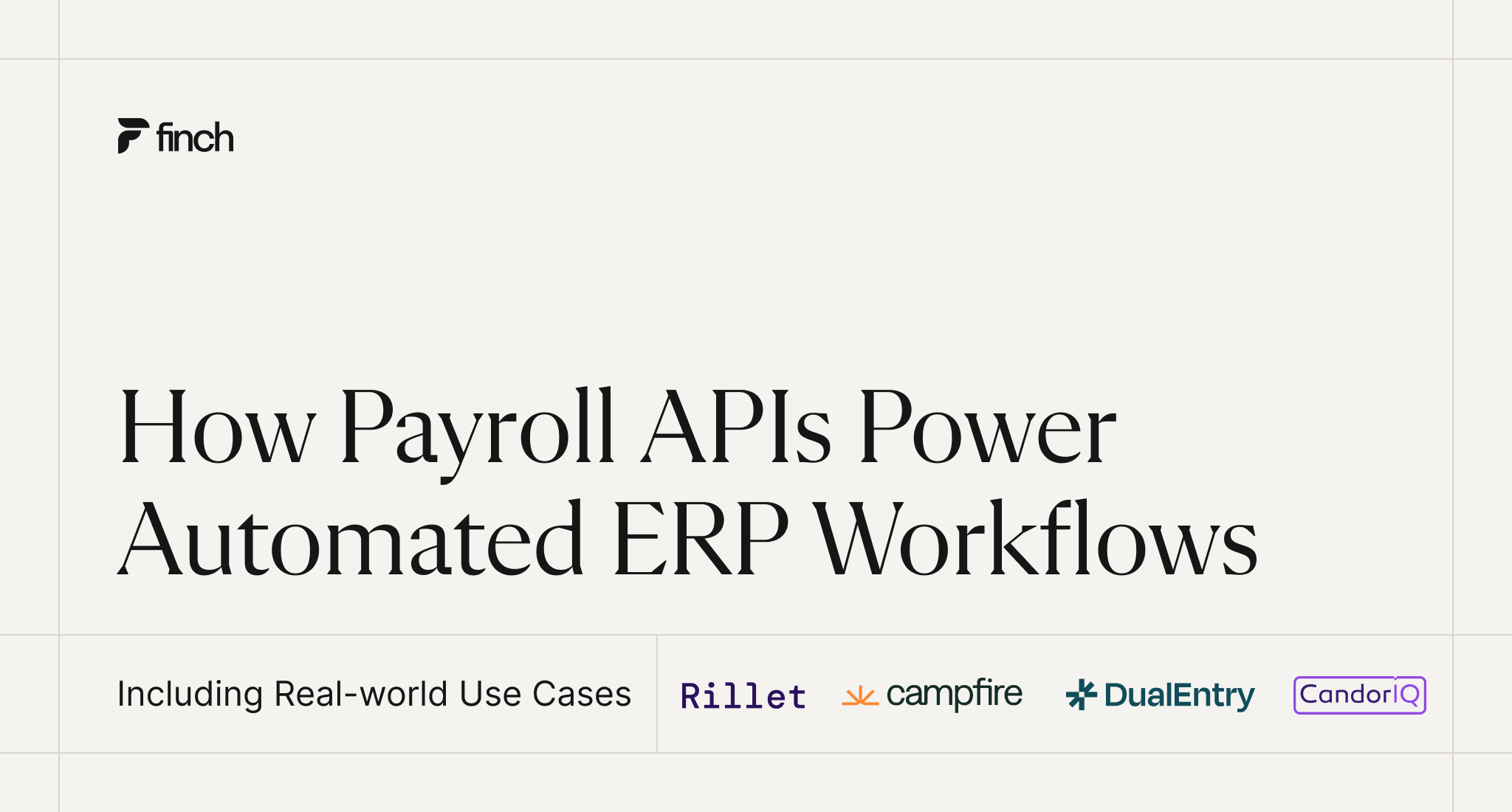 Finch blog header: How Payroll APIs Power Automated ERP Workflows — including real-world use cases from Rillet, Campfire, DualEntry, and CandorIQ