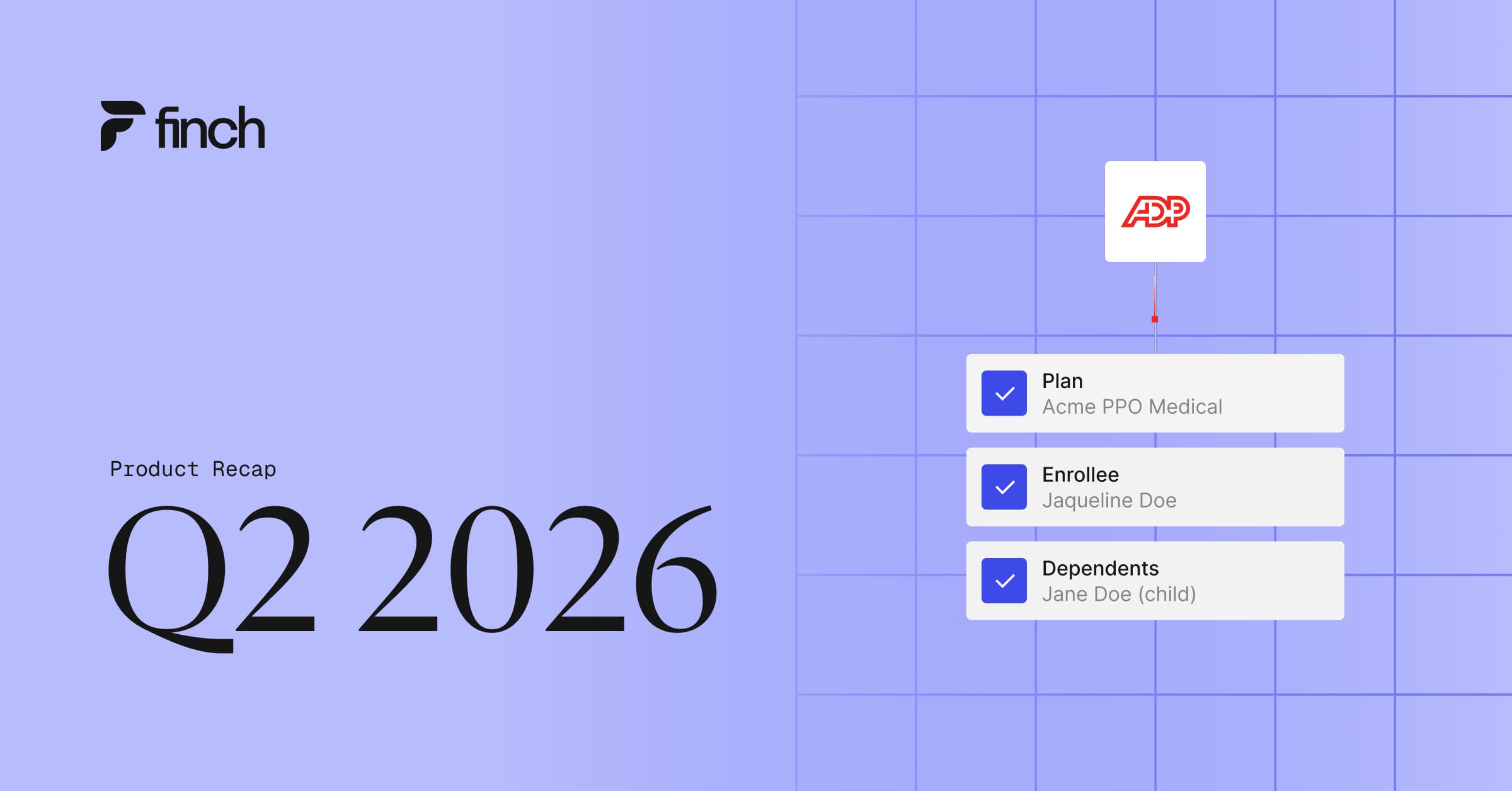 Finch Q2 2026 Product Recap: Benefits API, AI Skills & More