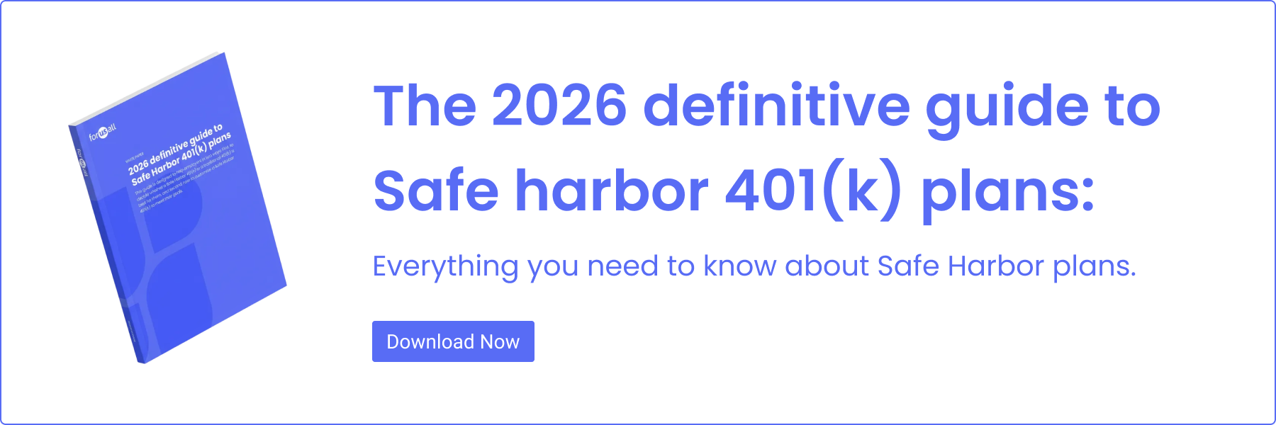 Safe Harbor 401(k): 2026 Guide For Employers | ForUsAll Blog