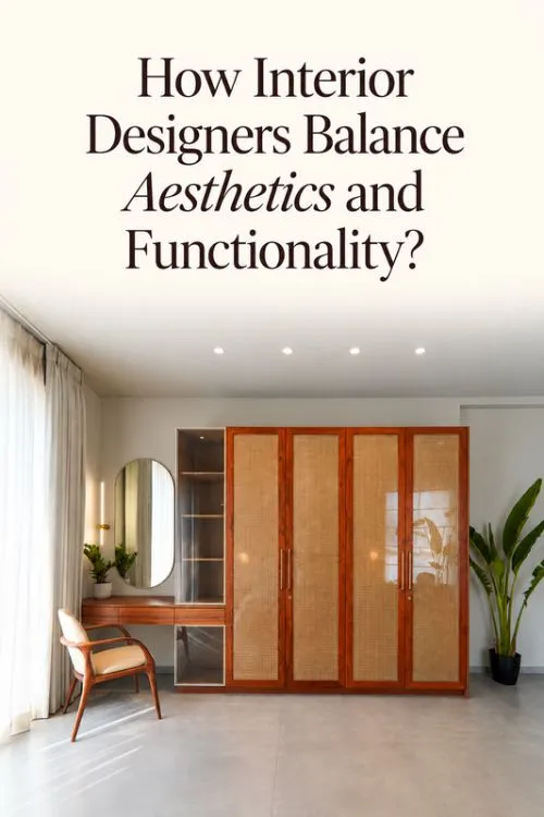 Y:\JNM Creators\SEO\Blog\How Interior Designers Balance Aesthetics and Functionality