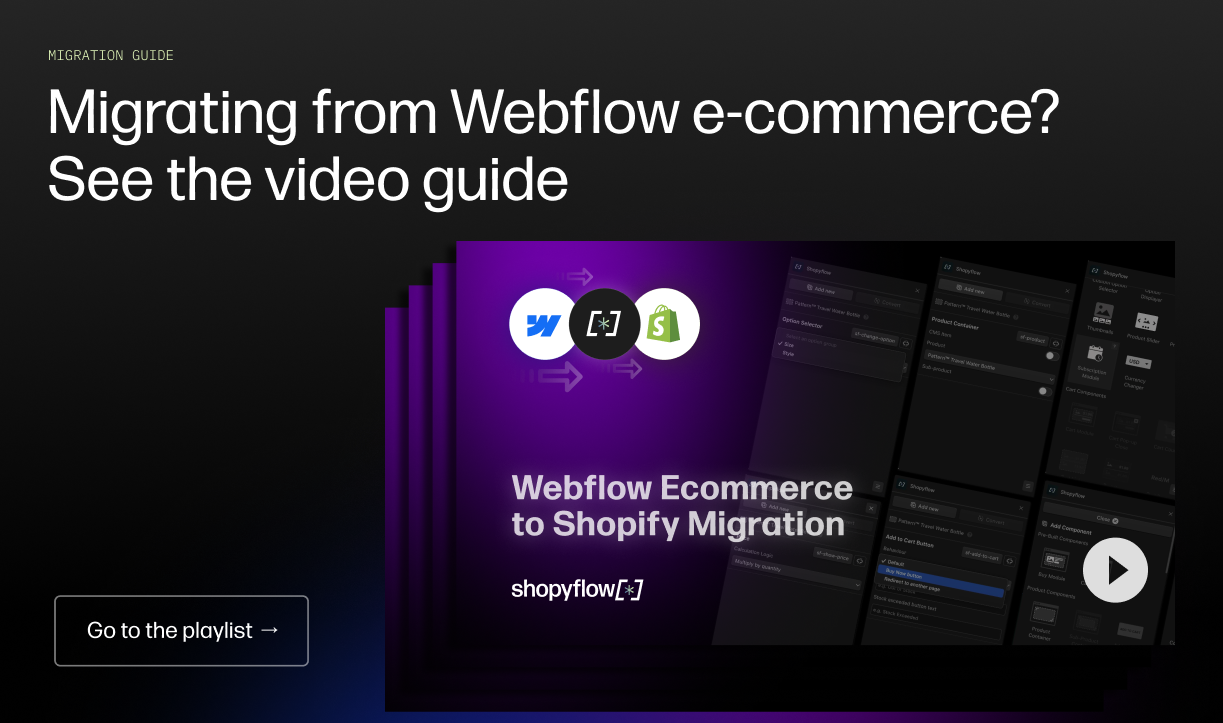 Webflow to Shopify migration video guide