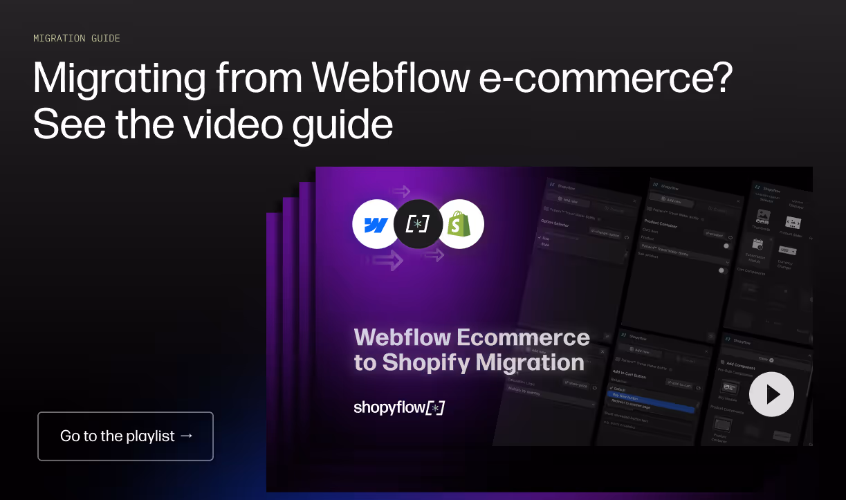 Webflow to Shopify migration video guide