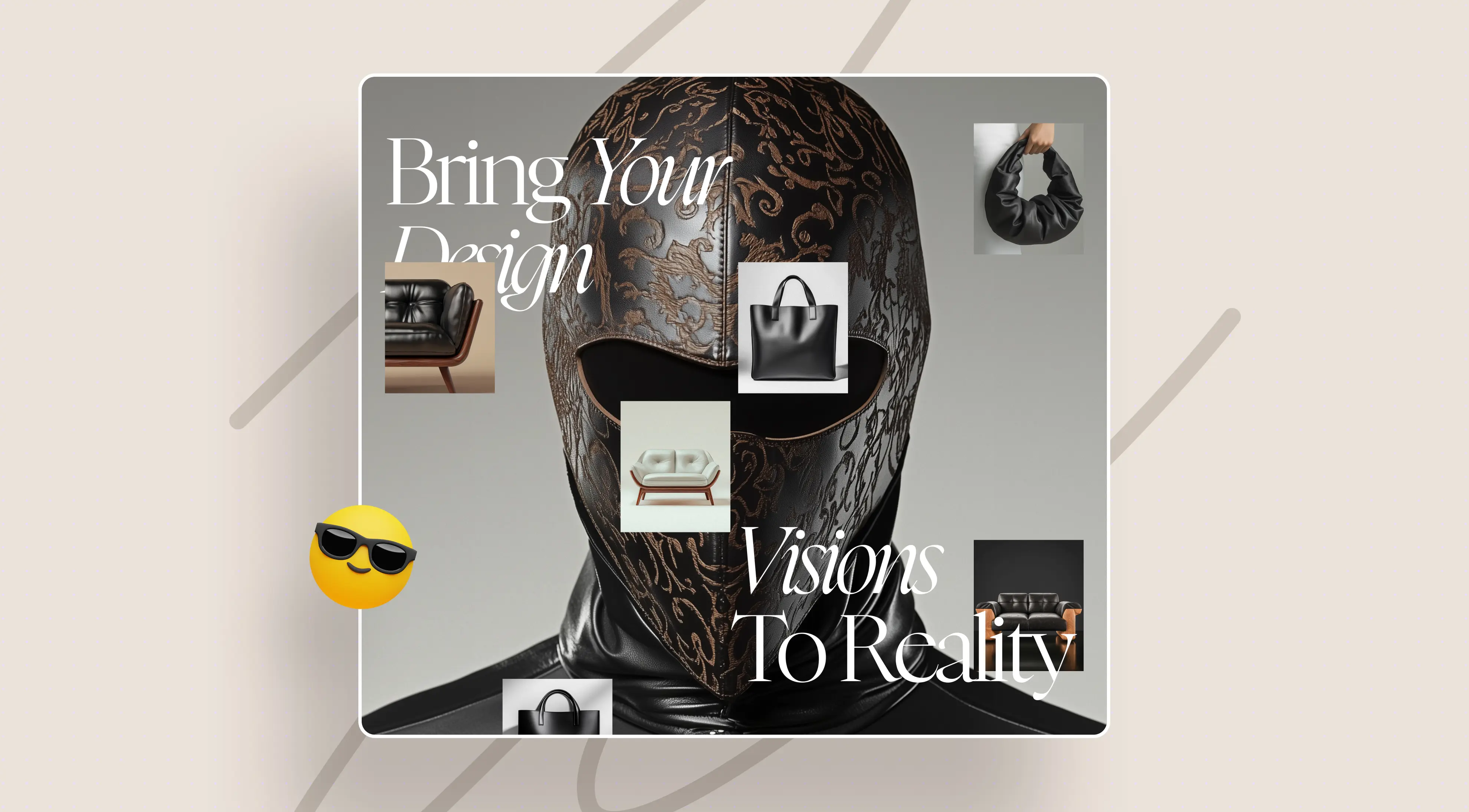 A masked figure surrounded by stylish bags and furniture, with text reading "Bring Your Design Visions to Reality."