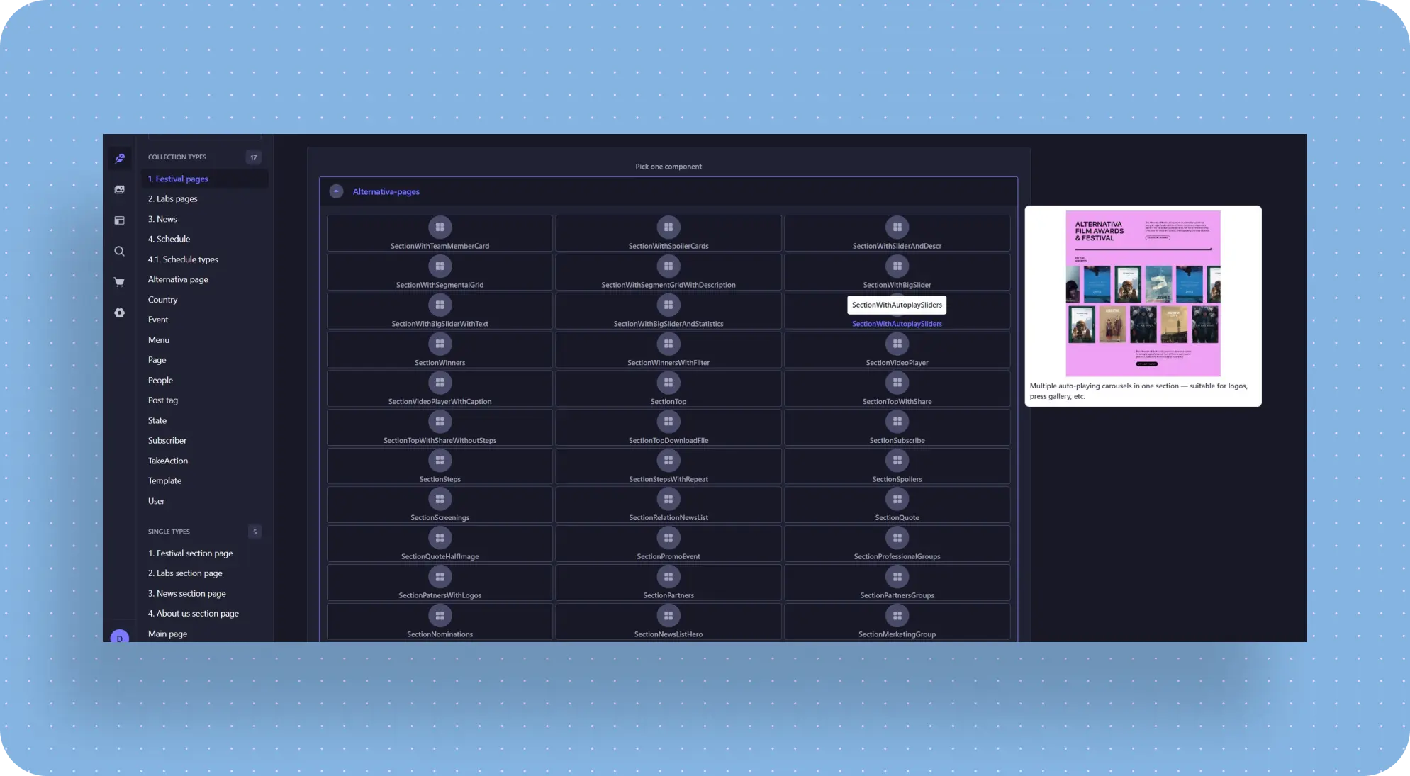 Strapi Pick one component grid with a hover preview of SectionWithAutoplaySliders showing Alternativa Film Awards carousels.