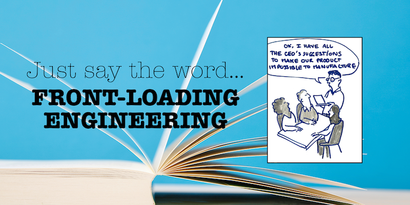 Just say the word: Front-loading engineering
