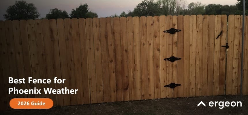Best Fence for Phoenix Weather