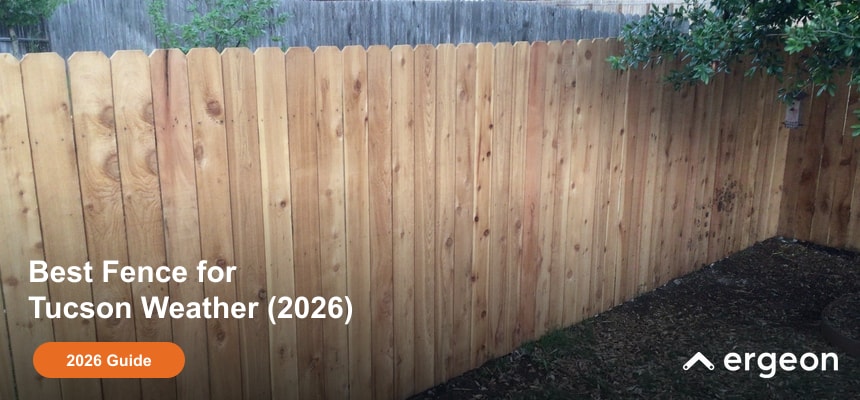 Best Fence for Tucson Weather