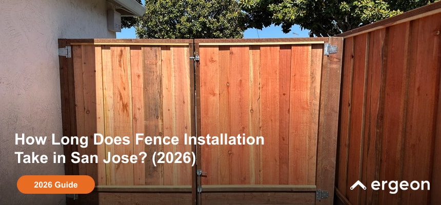 How Long Does Fence Installation Take in San Jose?