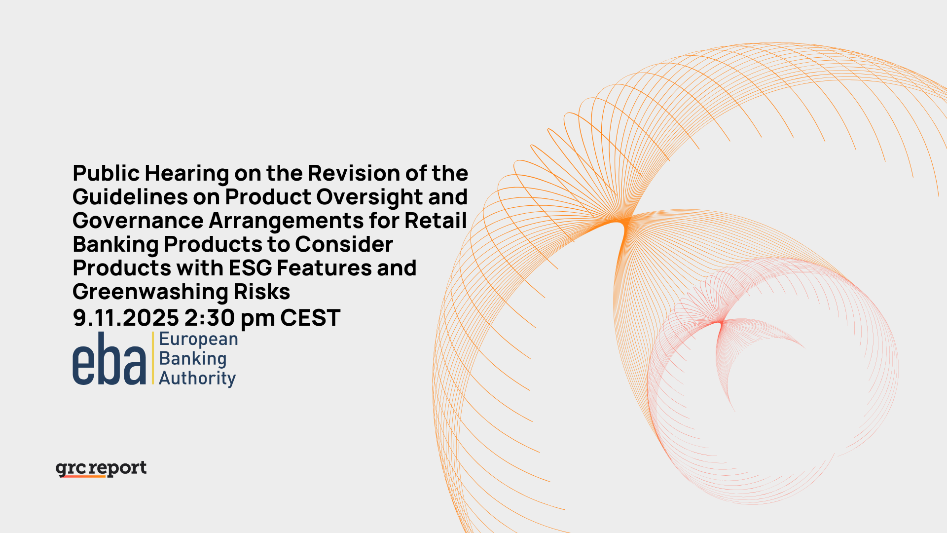 Public Hearing on the Revision of the Guidelines on Product Oversight and Governance Arrangements for Retail Banking Products to Consider Products with ESG Features and Greenwashing Risks