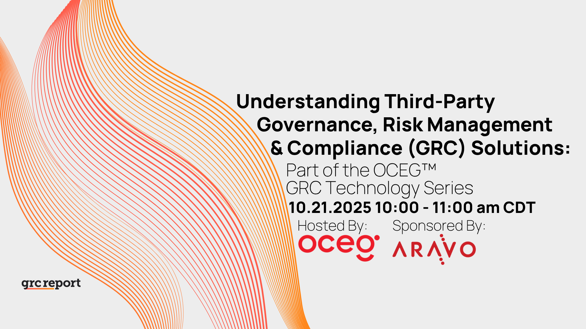 Understanding Third-Party Governance, Risk Management & Compliance (GRC) Solutions: Part of the OCEG™ GRC Technology Series