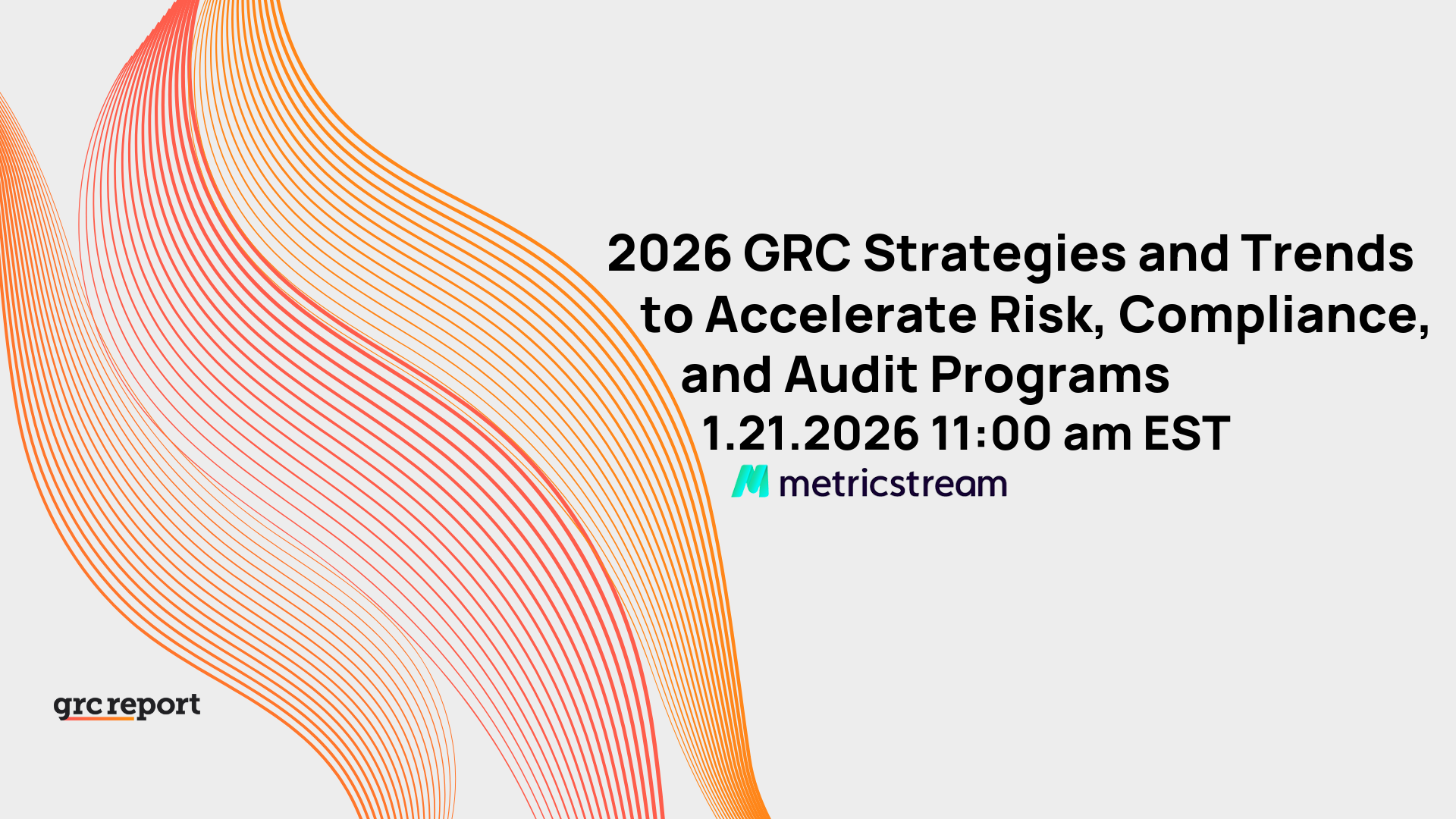 2026 GRC Strategies and Trends to Accelerate Risk, Compliance, and Audit Programs