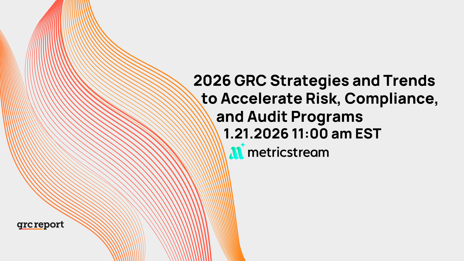 2026 GRC Strategies and Trends to Accelerate Risk, Compliance, and Audit Programs