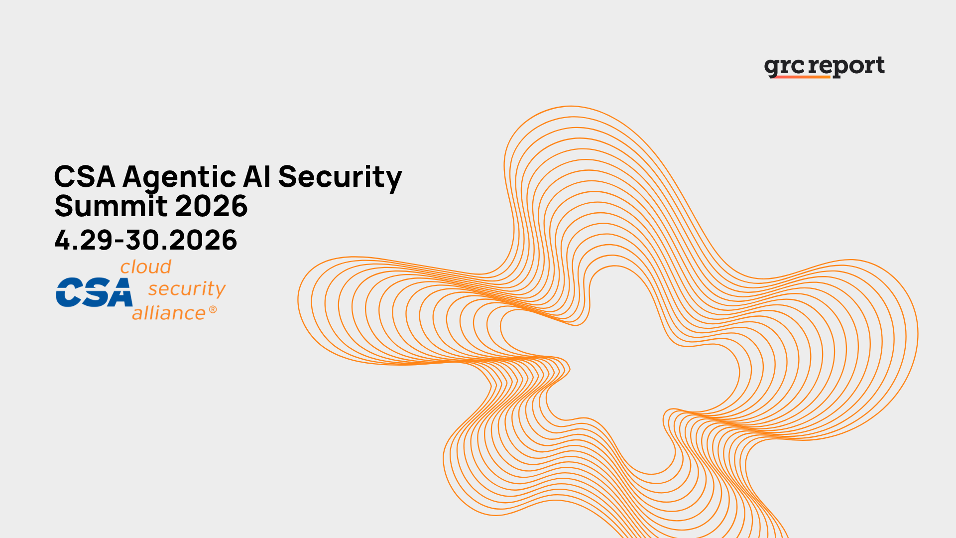 CSA Agentic AI Security Summit 2026
