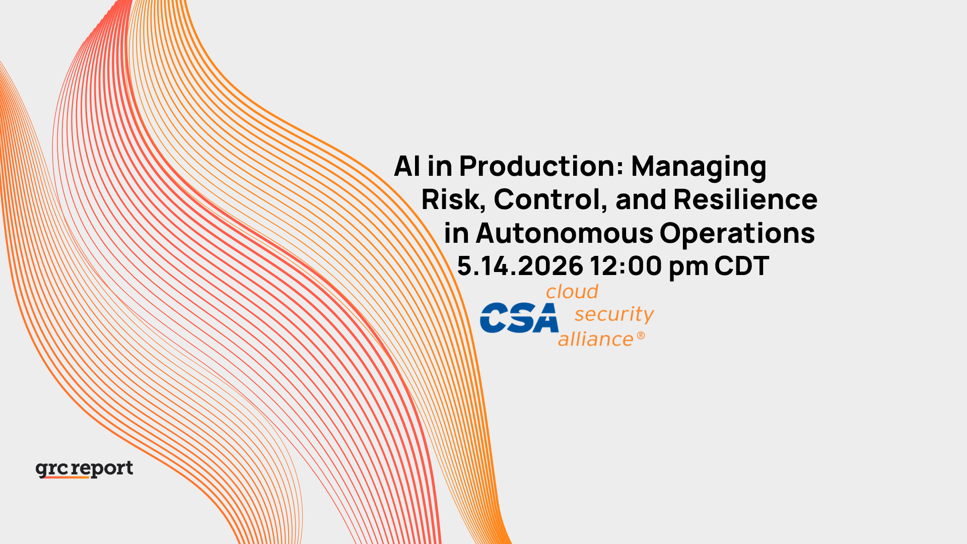 AI in Production: Managing Risk, Control, and Resilience in Autonomous Operations