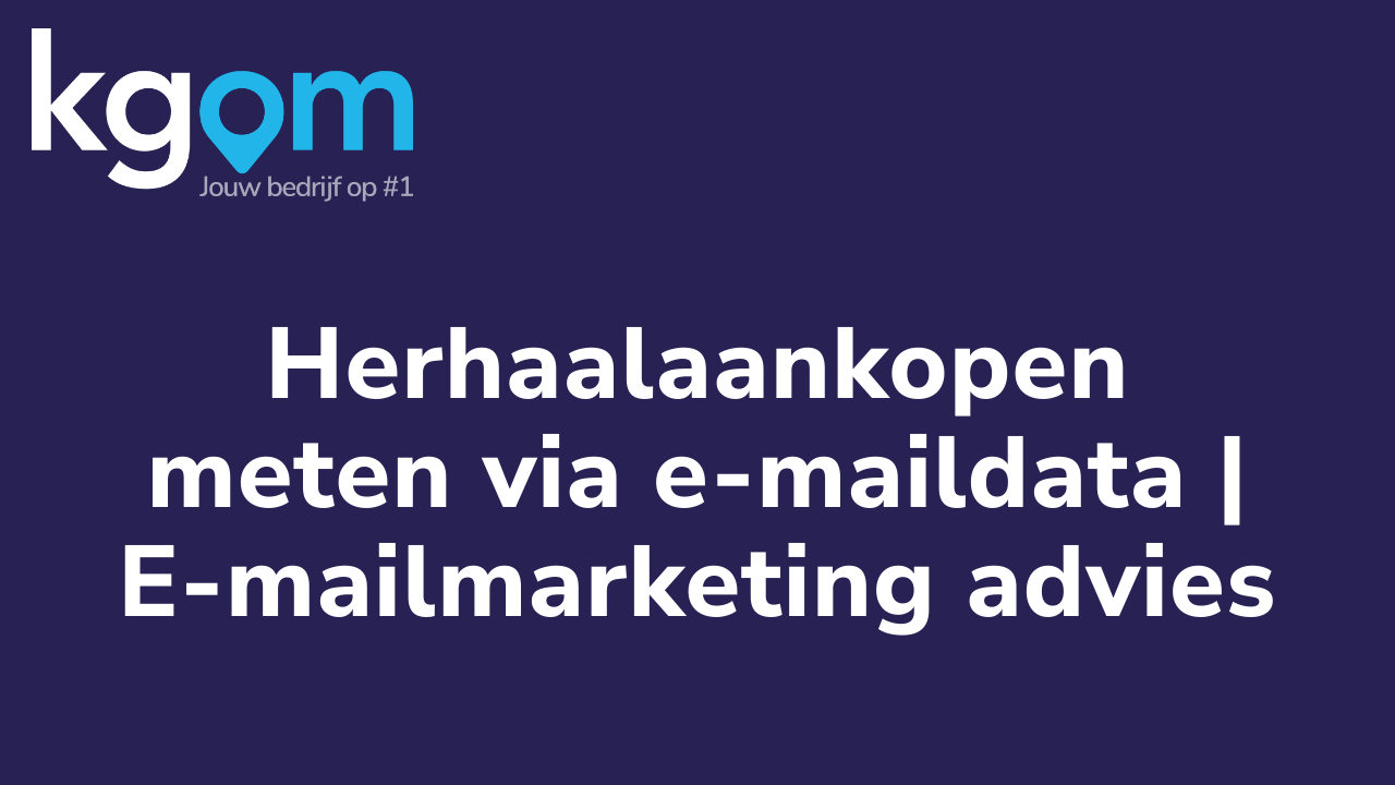 Herhaalaankopen meten via e-maildata | E-mailmarketing advies
