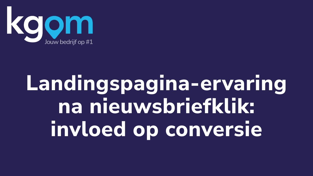 Landingspagina-ervaring na nieuwsbriefklik: invloed op conversie