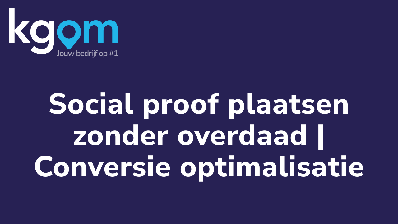 Social proof plaatsen zonder overdaad | Conversie optimalisatie