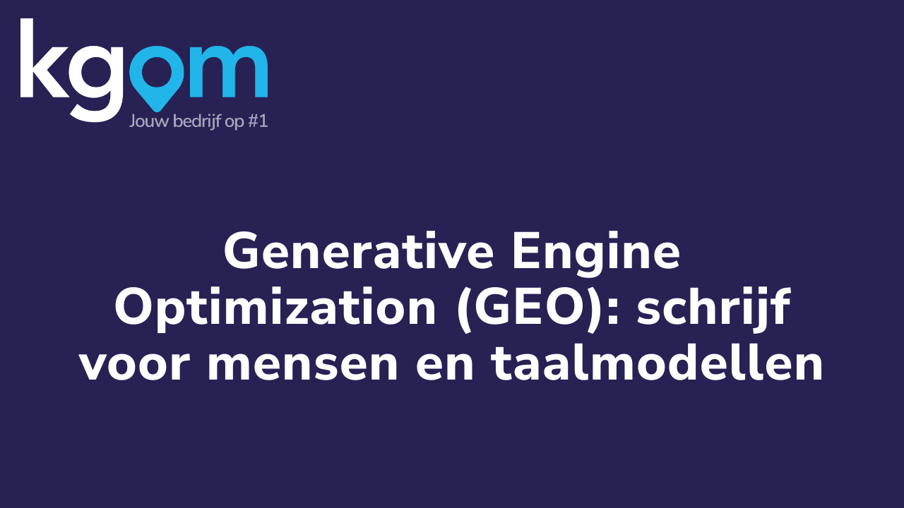 Generative Engine Optimization (GEO): schrijf voor mensen en taalmodellen