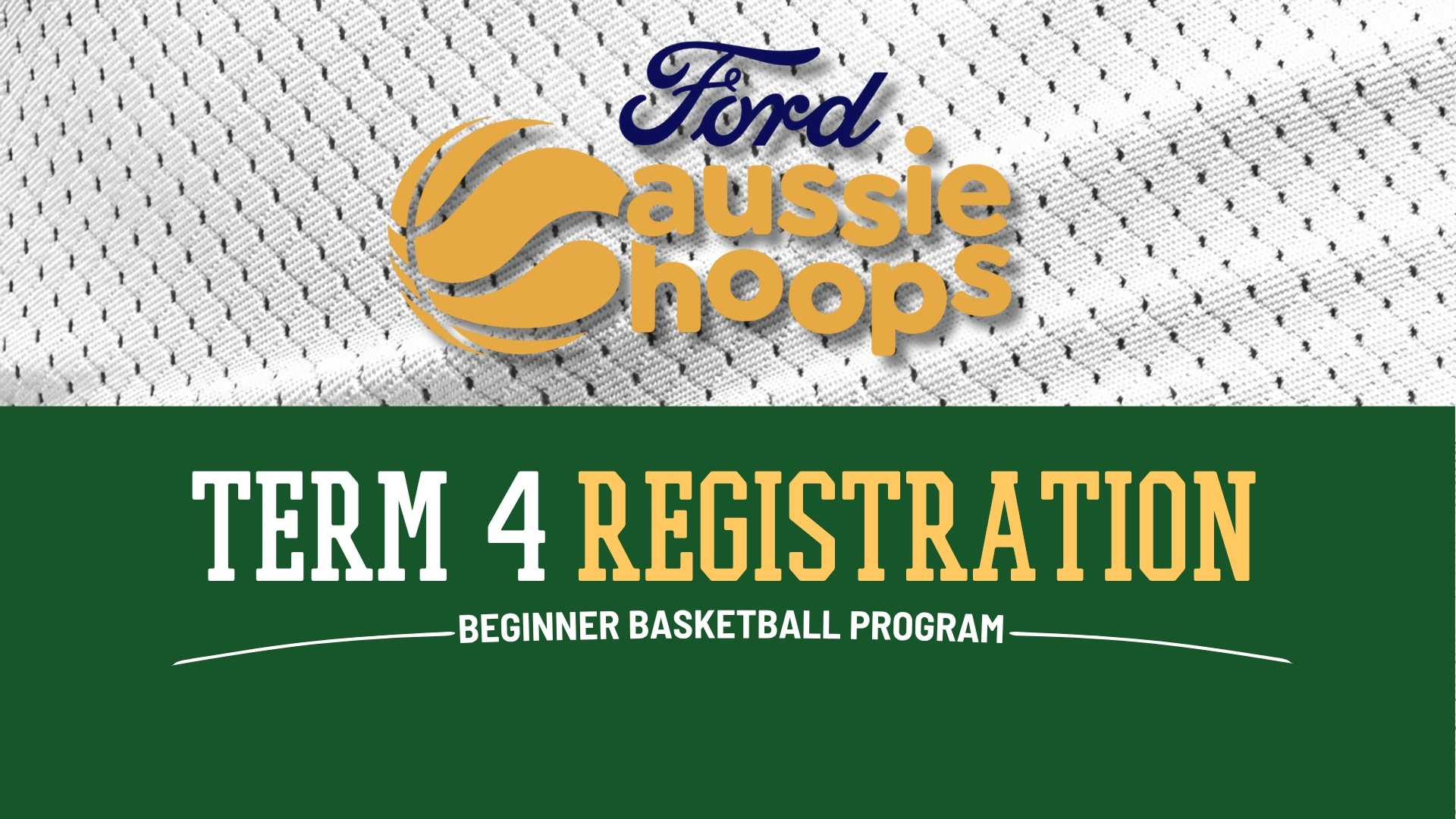 Ford Aussie Hoops - Beginner Basketball Program - Term 4 2026
