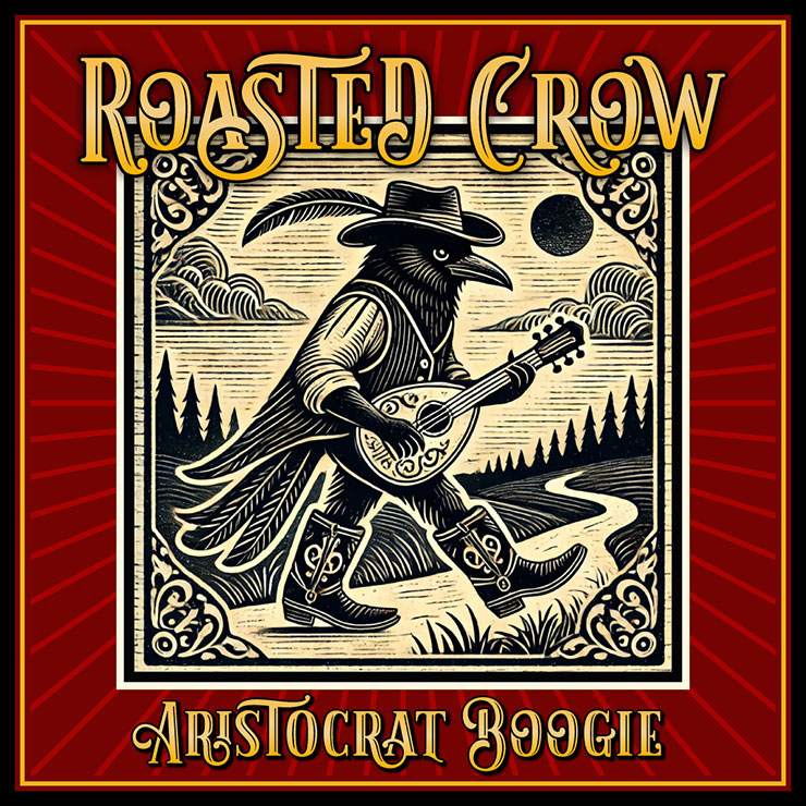 Roasted Crow's debut album "Aristocrat Boogie" on CD. Comes in a printed and shrink wrapped CD jacket.