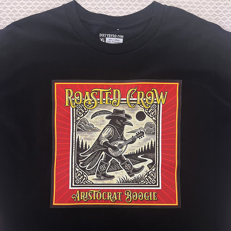 Roasted Crow "Aristocrat Boogie" album cover on a men's or women's black or white T-shirt. Non-shrink, 50/50 cotton/polyester blend. Sizes S-XXL.